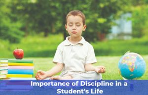 Importance of discipline in students life